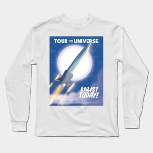 Tour the Universe! Enlist today! Long Sleeve T-Shirt